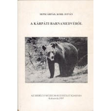 A kárpáti barnamedvéről: Sepsi Árpád, Kohl István